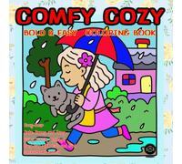 COMFY COZY BOLD&EASY COLORING BOOK: This Coloring Book is features bold, clear lines designed for effortless coloring, offering a relaxing and ... for all ages in a warm and comforting style.