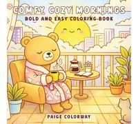Comfy Cozy Mornings: Bold and Easy Adult Coloring Pages with 40 Cute Kawaii Animals for Stress Relief and Relaxation