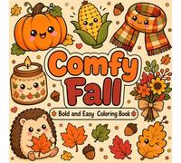 Comfy Fall Bold and Easy Coloring Book: Cozy Autumn Aesthetic, Pumpkin Spice, and Simple Harvest Designs for Adults and kids