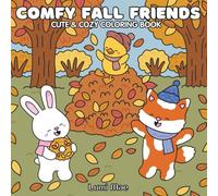 Comfy Fall Friends: Cute & Cozy Coloring Book