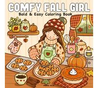 Comfy Fall Girl: Bold & Easy Autumn Vibes Coloring Book for Adults and Teens Featuring Simple & Hygge Designs for Relaxation with Thick Lines.
