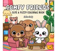 Comfy Friends: Super Cute Animal Characters in their daily Routine featuring cozy fuzzy hygge Activities (Cute Adults and Teen Coloring book Bold and Easy)