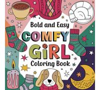 Comfy Girl Christmas Coloring Book: +100 Bold and Easy Adult & Teens Cozy Girl Coloring Book