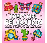 Comfy Girl Relaxation: Bold & Easy Coloring Book Featuring Relaxing Objects, Big and Simple Drawings Suitable for Both Adults & Kids (Bold and Easy Coloring Books)