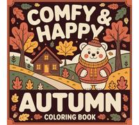 Comfy & Happy Autumn: The best Autumn is the one you color (Comfy & Happy Collection)