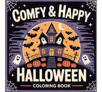 Comfy & Happy Halloween: Cozy Animals - Relaxing Coloring Pages for Kids, Teens & Adults (Comfy & Happy Collection)
