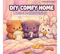 Comfy Home Coloring Book for Adults: Cozy Interior Designs & Peaceful Rooms: Relaxing Boho Home Decor, Hygge Living Spaces, and Modern Minimalist Interiors for Stress Relief and Mindfulness