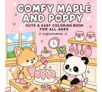 Comfy Maple & Poppy: Cute & easy coloring book for all ages (Cozy Critters Coloring Book Series)