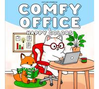 Comfy Office & Happy Colors: Cozy Friendly Animals Coloring Book For Relaxation (Cozy Coloring Books Ceylon Sparrow)