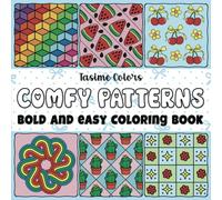 Comfy Pattern Bold and Easy Coloring Book: 45 Simple and Big Designs for Adults and Kids for Stress Relief and Relaxation, Featuring Lovely Cozy Patterns