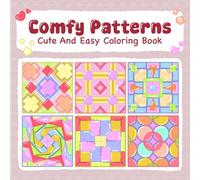 Comfy patterns, a cute and easy coloring book: A relaxing patterns coloring book from Colorful Mind (Colorful Mind Coloring series)