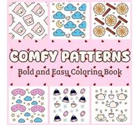 Comfy patterns: Bold and Easy Coloring Book for Adults and Kids with Cozy and Simple Patterns for Relaxation