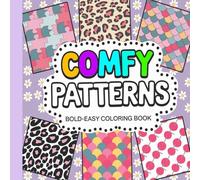 Comfy Patterns Bold and Easy Coloring Book: Relaxing and Simple Designs for Kids