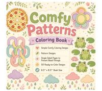 Comfy Patterns Coloring Book | 50 Simple Pattern Designs: Bold and Easy Large Print Coloring Book for Kids, Teens, Adults, & Seniors | Simple ... Cozy Patterns (Bold & Easy Coloring Books)