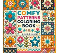 Comfy Patterns Coloring Book: Bold And Easy Patterns For Toddlers Kids And Adults. Simple And Big Designs For Stress Relief And Relaxation