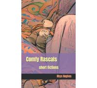 Comfy Rascals: short fictions