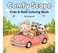 Comfy Scapes: Cute & Bold Coloring Book for Adults and Teens: 40 Cozy Animal Adventures, Relaxing Nature Scenes, Bold Easy Coloring Pages for Stress Relief and Mindfulness
