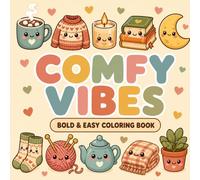 Comfy Vibes: Bold & Easy Coloring Book - 40 Cozy Hygge Designs for Relaxation | Warm & Comforting | For Adults, Teens & Kids
