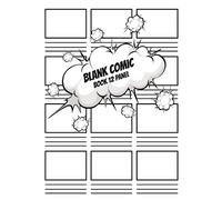 Comic Book 12 Panel: Blank Comic Storyboard 12 Panel Draw Your Own Comics with Variety Drawing Templates