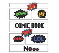 comic book: Blank Comic Book for Kids: Create Your Own Story, Comics and Graphic Novels Comic Book Maker for Kids Empty notebook with boxes ready for your creative cartoons and comics