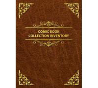 Comic Book Collection Inventory: Inventory Book Ideal for Comic Book Collectors.
