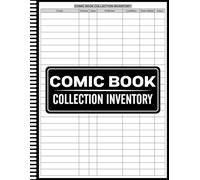 Comic Book Collection Inventory: Log Book For Comic Book Collecting, Comic Book Organizer & Price Tracker, Catalog, Grade, and Protect Your Valuable ... with Ease, For Stores, Sellers & Enthusiasts