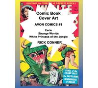 Comic Book Cover Art AVON COMICS #1: Eerie, Strange Worlds, White Princess of the Jungle