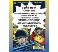 Comic Book Cover Art BETTER-NEDOR-STANDARD-PINES PUBLICATIONS #1: Adventures into Darkness, Crime Files, Date with Danger, Exciting War, Jet Fighters, ... O'Hara, This is War, Tommy of the Big Top