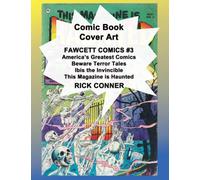 Comic Book Cover Art FAWCETT COMICS #3: America's Greatest Comics, Beware Terror Tales, Ibis the Invincible, This Magazine is Haunted