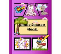 Comic Book Creator Blank Comic Book: 120 Pages of Professional Comic Panels for Kids, Teens, Artists, Writers, and Manga Creators | Create Your Own Comics,