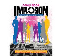 Comic Book Implosion (Expanded Edition)