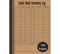 Comic Book Inventory Log: Log Book For Comic Book Collecting and for Comic Collectors