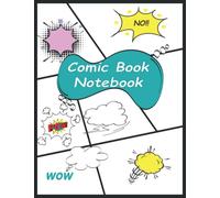 Comic Book NotebooK: Drawing Book & Sketchbook Your Comic Book For Kids,106 pages 8.5x11 INCHES