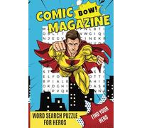 Comic Book Word Search Puzzle Book: Word Searches with Easy to Read Print about Heroes, Characters, Powers and More! (6x9, 100 pages) 50 Puzzles… Gift for Vacations, Holidays, and Free Times.