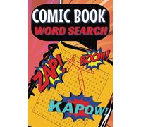 Comic Book Word Search Puzzles: Word Searches with Easy to Read Print related to Heroes, Villains and More | 6x9 inches, 110 Pages | 50+ Puzzles ... Puzzles for Your Mind and Free Time!