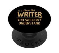 Comic Book Writer funny job saying PopSockets Adhesive PopGrip