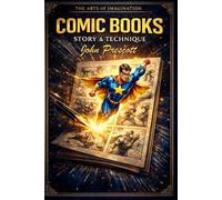 Comic Books: The arts of imagination