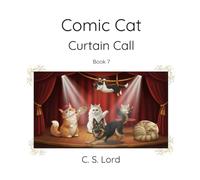 Comic Cat: Curtain Call