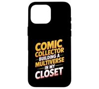 Comic Collector Building A Multiverse In My Closet Comic Fan Case for iPhone 16 Pro Max
