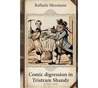 Comic digression in Tristram Shandy: A short essay