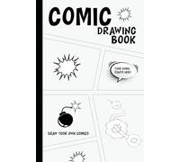 Comic Drawing Book: Blank Comic Panels to Draw & Create Your Own Comics
