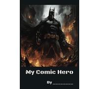Comic Hero: Create Your Own Comic Book