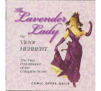 Comic Opera Guild - The Lavender Lady - Original Cast Recording 2012 - Comic Opera Guild