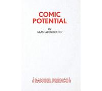 Comic Potential (French's Acting Editions)