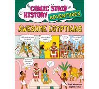 Comic Strip History Adventures: Awesome Egyptians