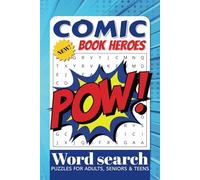 Comic Word Search Puzzle Book: Word Searches with Easy to Read Print about Heroes, Superpower, Comics and more | 6x9 inches, 110 pages, 50 + Puzzles | ... Gift for Vacations, Holidays and Free Times
