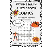 Comic Word Search Puzzles: Word Find Puzzles with Easy to Read Print about Famous Comic Titles, Comic Figures, Action/Adventure Heroes & Universes | ... 60 Puzzles, 600 words | Gift for Comic Lovers