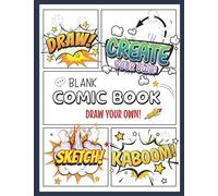 ComicBook Drawing Fun: Kids Blank Comic Book To Draw/ Express Creativity| Large 8.5" x 11" Blank Comic Book For Kids with a variety of Templates| Blank Comic Sketchbook Fun!