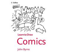 Comics: An Illustrated Guide to Drawing Comic Strips and Superhero Characters (Collins Learn to Draw)