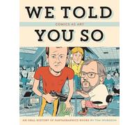 Comics As Art: We Told You So